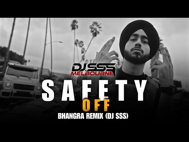 Shubh - Safety Off (Bhangra Remix) - DJ SSS