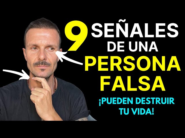 9 SEÑALES De Una PERSONA FALSA! ¡ALERTA! Estas Tratando Con Una MALA PERSONA Que Quiere Aprovecharse