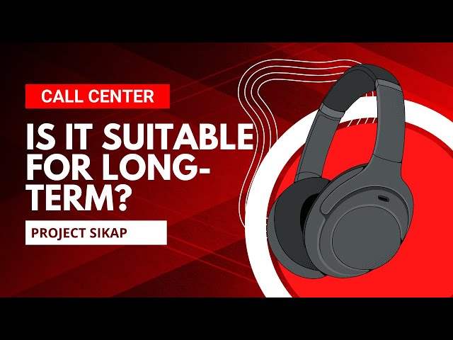 Can you really make a call center job a long-term career? | Project SIKAP