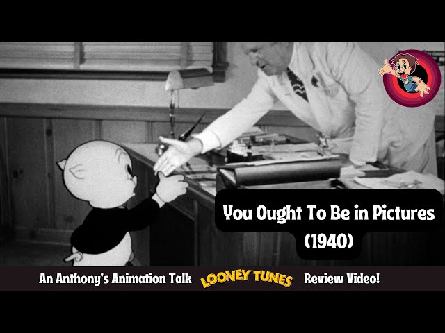 Behind the Scenes of Looney Tunes: Unpacking 'You Ought to Be in Pictures (1940)'