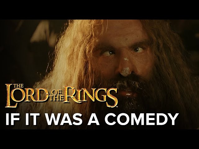 Lord of the rings BUT it's a comedy