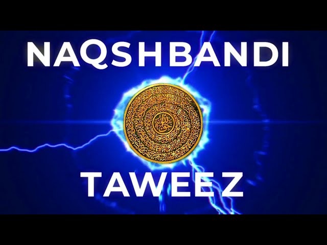 The Naqshbandi Taweez - Sufi Meditation Center