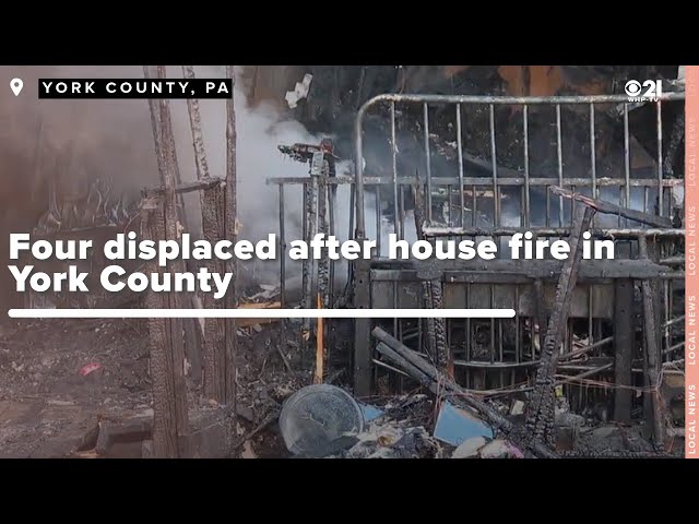 Massive fire in York County displaced a family and destroyed a home full of memories