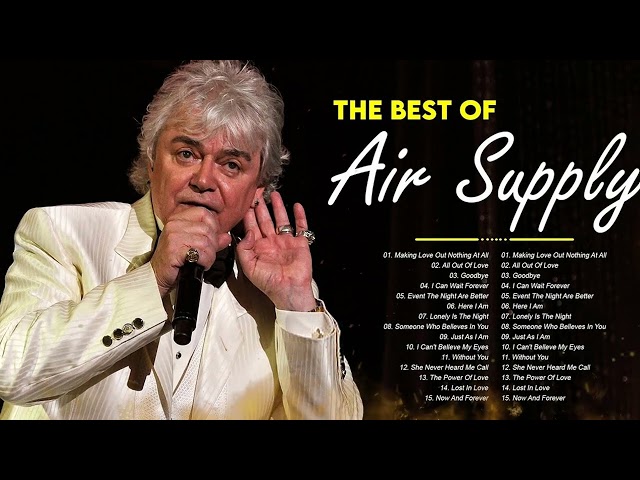 Air Supply Songs | Greatest Hits and Full Album Collection