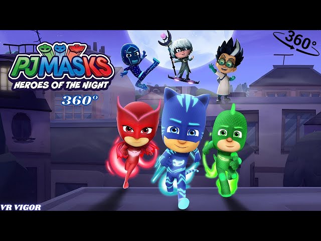 PJ Masks #pjmasks #pjmasksheroesofthenight #360video