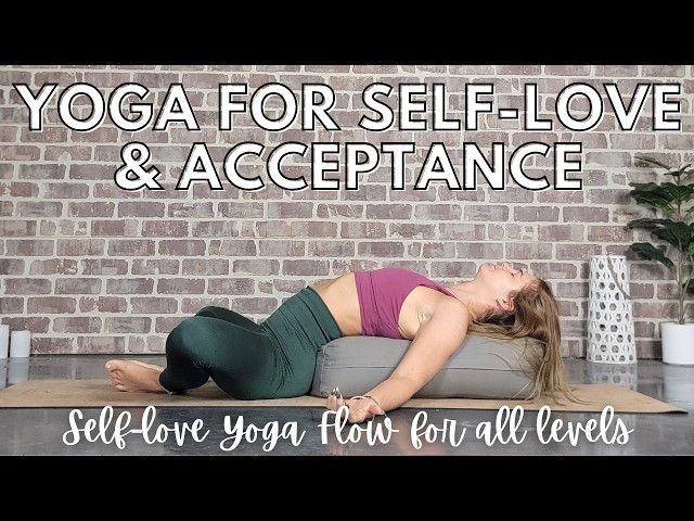 Calming Yoga Flow for All Levels | Self-Love and Acceptance Yoga Class | Yoga with Stephanie