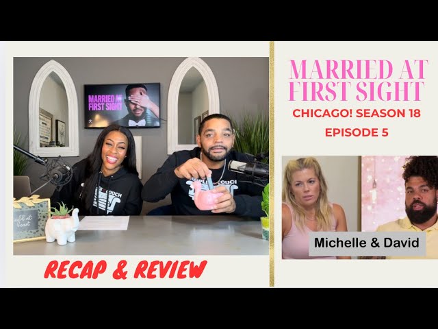 Married At First Sight CHICAGO Season 18 Episode 5 | RECAP & REVIEW