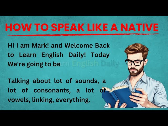 How To Speak Like a Native | How To Talk In English Natively | Improve English | English Podcasts