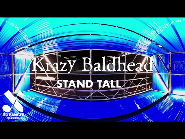 Krazy Baldhead - Stand Tall (Official Video)