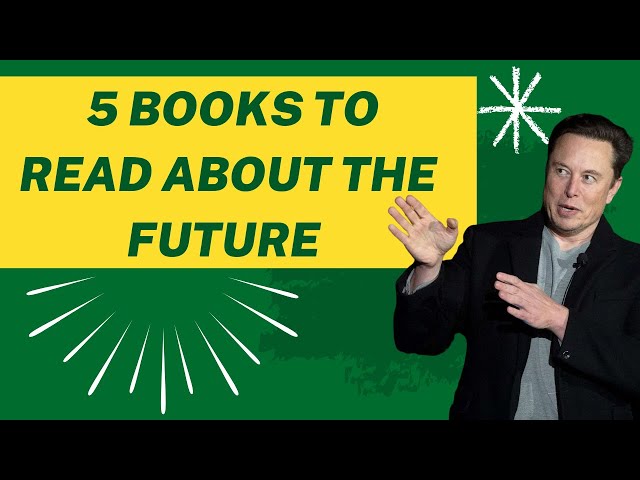 10 Books Elon Musk Thinks You Should Read