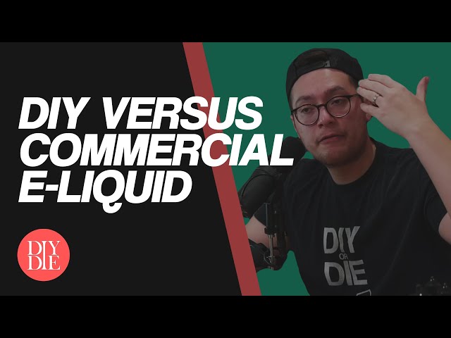 DIY vs Commercial E-liquid | Quicktips