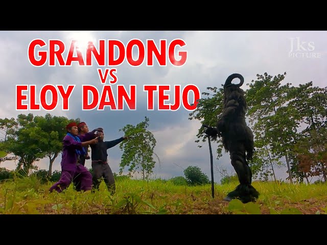 Viral!! GRANDONG VS ELOY DAN TEJO