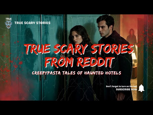 2 True Scary Stories from Reddit: Creepypasta Tales of Haunted Hotels You Should Never Visit | VOL.2