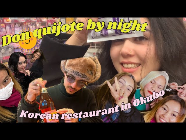 in Japan #14 : Korean restaurant with friends and Don Quijote by night