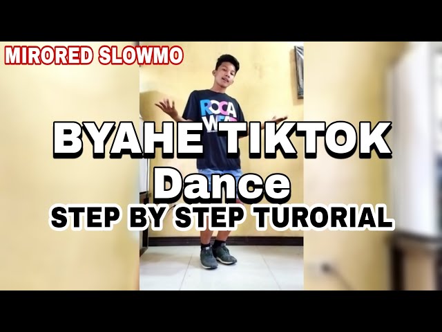 BYAHE TIKTOK DANCE STEP BY STEP TUTORIAL | MIRRORED SLOW MO | J ROA BYAHE | DC BY JOE REIN