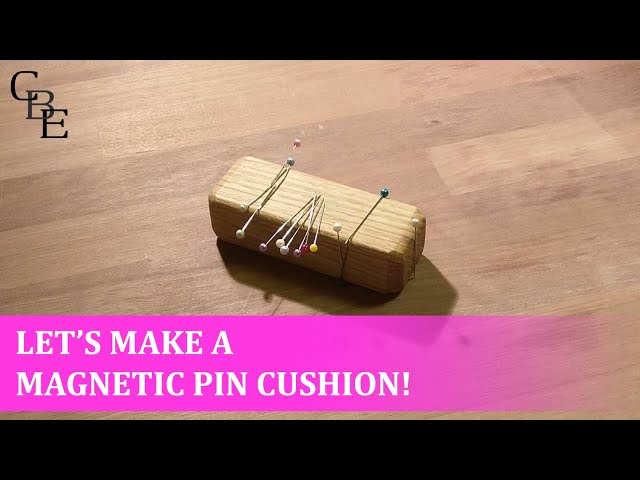 Let's make a magnetic pin cushion!