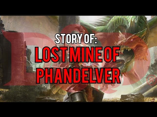 Lost Mine of Phandelver: Dungeons and Dragons Story Explained