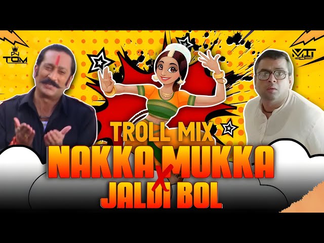 Nakka Mukka X Are Jaldi Bol | Babu Rao Troll Mix | @VDJTOMOFFICIAL001 & @vdjmitofficial