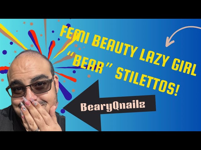 Lazy Girl Bear Method: Stiletto Tips for Effortless Beauty!