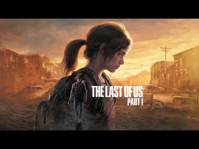 The Last of Us Part I