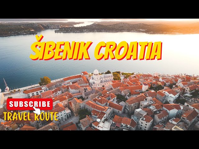 Šibenik Croatia Travel Guide I BEST PLACES to visit in Šibenik in 2023