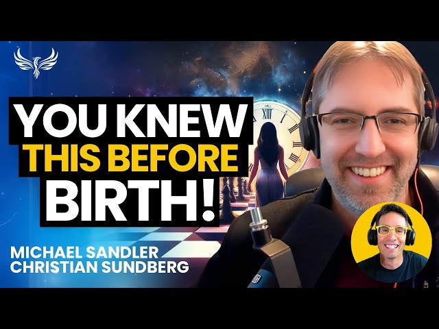 The TRUTH About Your Pre-Birth Plan—You Won’t Believe What You Agreed To! Christian Sundberg