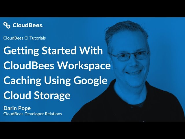 Getting Started With CloudBees Workspace Caching Using Google Cloud Storage