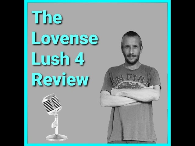 Lovense Lush 4 Review – New G-Spot Vibrator