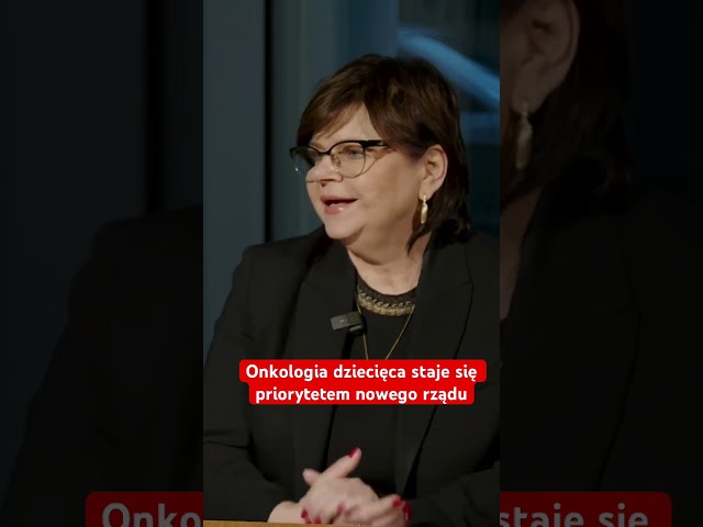 Onkologia dziecięca jednym z priorytetów minister zdrowia Izabeli Leszczyny