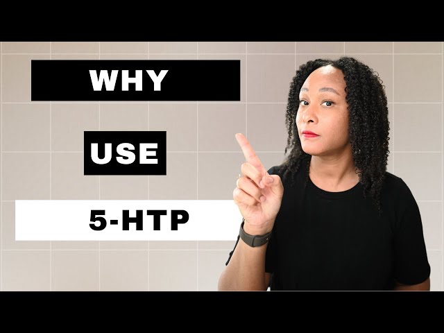 5HTP Benefits