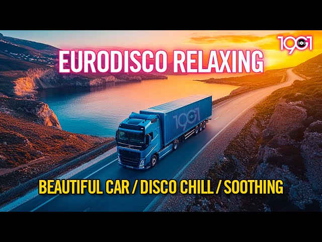 19G1 - Italo Disco Chill 2024 - Beautiful Car, Soothing Music For Drivring - Eurodisco 80s Style