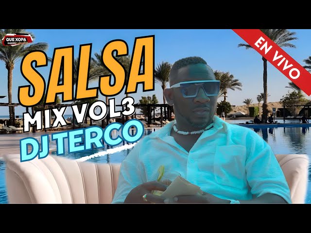 SALSA MIX VOL 3  -  DJ TERCO  #LAMALDITATERQUEDAD #SALSA2024