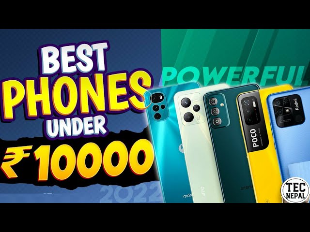 😱Best smartphone under 10000 | Best Camera Smart Phone | Best Gaming phone In Nepal 2022 || TecNepal