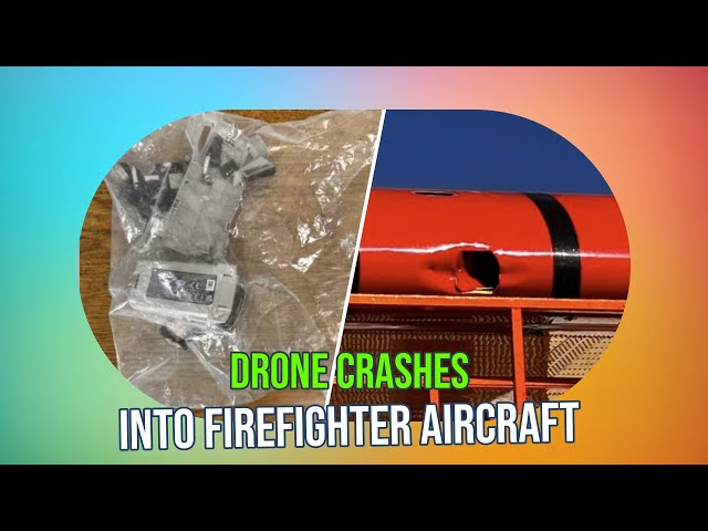 Drone Crashes into Firefighting Plane: Man Pledges Guilty to Unsafe Operation