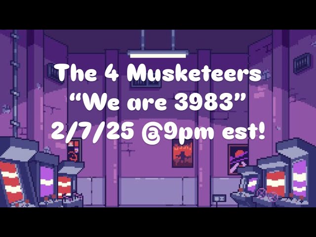 The 4 Musketeers “We are 3983”