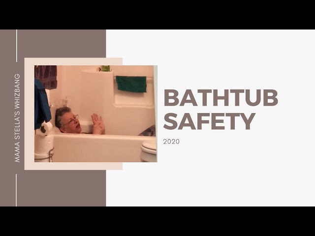 Bathtub safety