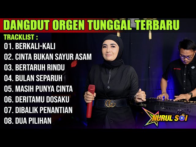 DANGDUT ORGEN TUNGGAL 2024 LAGU LAWAS | BERKALI KALI - CINTA BUKAN SAYUR ASEM - BERTARUH RINDU