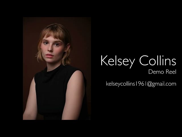 KELSEY COLLINS Acting Reel 2024