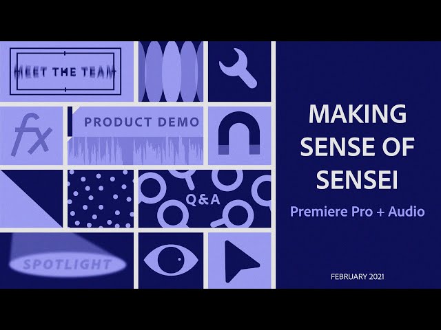 Premiere Pro: Making Sense of SENSEI | Adobe Video Community Meet-up | Adobe Video