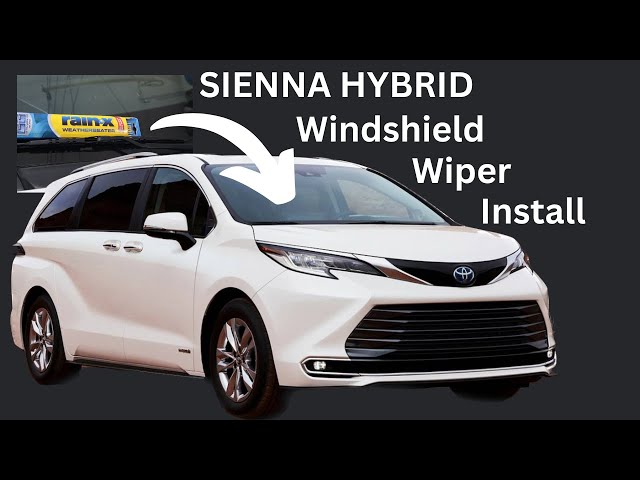 Sienna Hybrid Windshield Wiper Installation