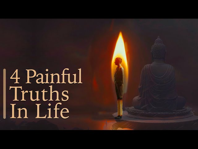 4 Painful Truths In Life & Why Buddhists Seek Refuge?