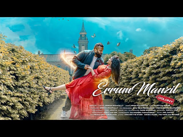 Errum Manzil Colony Video Song | Sai Chandra | Arun Kaundinya | Greeshma | Sri Ram | Sahityya Sagar