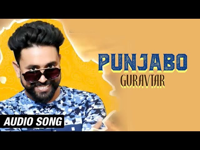 Punjabo || Guravtar || (Official Audio ) || Ll Beats || Latest Song 2018 || K B Music Company