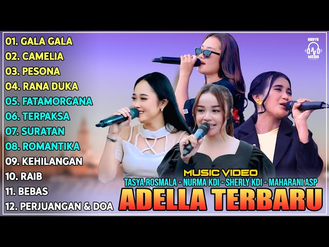 OM ADELLA TERBARU 2025 | TASYA ROSMALA - NURMA KDI - SHERLY KDI - MAHARANI ASP