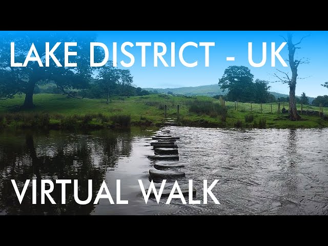 Gentle Lake District Walk - Virtual Walking Scenery - Virtual Walk - Ambleside to Grasmere