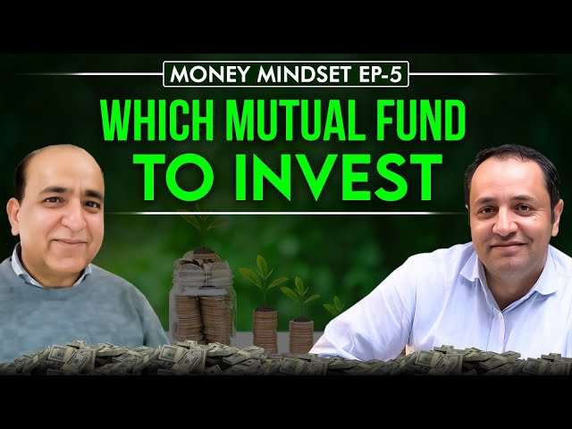 How to Find the Best Mutual Funds for Maximum Returns! | #MoneyMindsetEp5 #mutualfunds #moneymindset