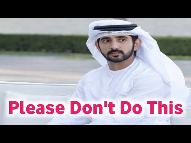 New Fazza | Please Don't Do This | Sheik Hamdan Poetry | Crown Prince of Dubai