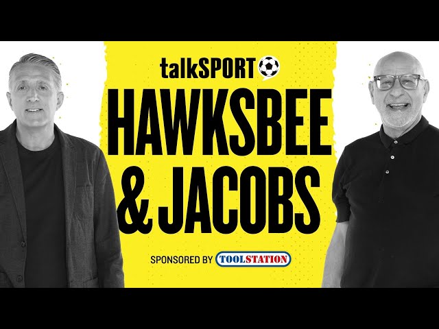 talkSPORT Live: Hawksbee & Jacobs | 07-Feb-25