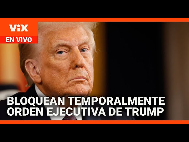 EN VIVO: Juez bloquea temporalmente la orden ejecutiva de Trump sobre la ciudadanía por nacimiento