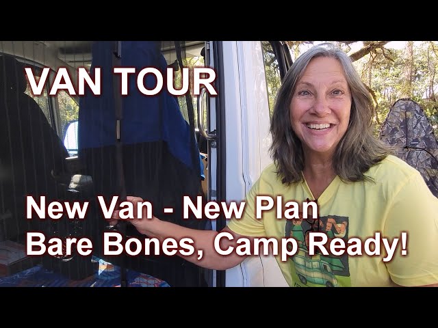 VAN TOUR:  New Van - New Plan. Bare Bones but Camp Ready!